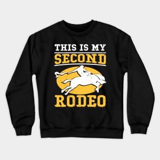 This Is My Second Rodeo I Cowboy Crewneck Sweatshirt